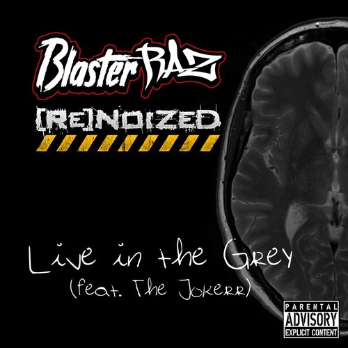 Live in the Grey (Remastered 2023) [feat. The Jokerr] [Explicit]