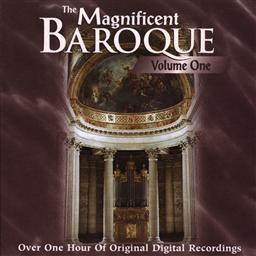 The Magnificent Baroque (Vol. 1)