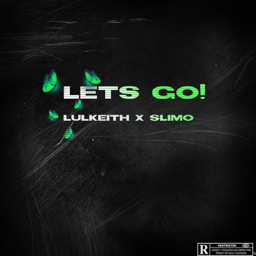 Lets go! (feat. Slimo) [Explicit]