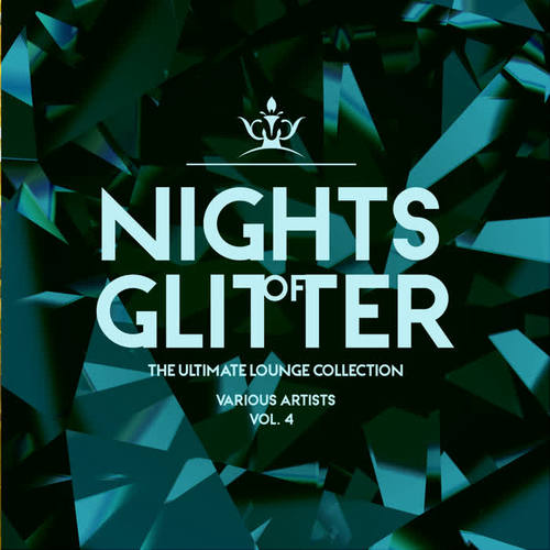 Nights Of Glitter (The Ultimate Lounge Collection) , Vol. 4