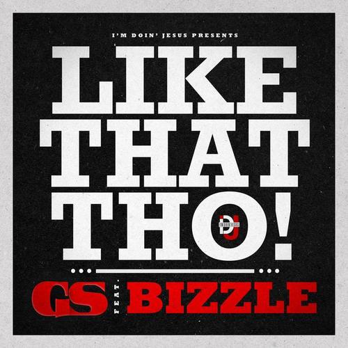 Like That Tho (feat. Bizzle)