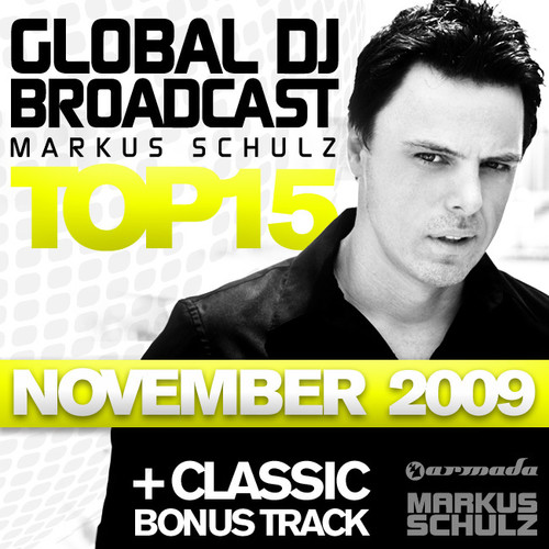 Global DJ Broadcast Top 15 - November 2009 (Incl. Classic Bonus Track)