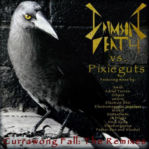 Currawong Fall (Crimson Death vs. Pixieguts) [The Remixes]