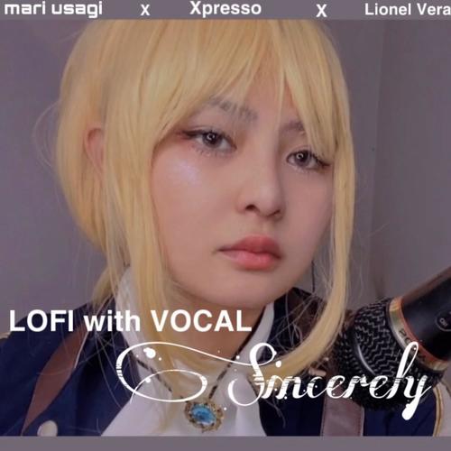 Sincerely - Violet Evergarden (feat. Lionel Vera & Xpresso) [Lofi Remix with vocals]