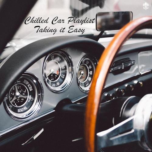 Chilled Car Album | Taking it Easy