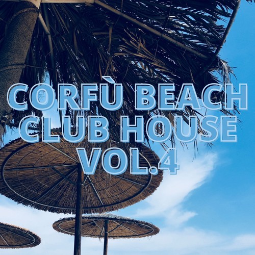 Corfù Beach Club House Vol.4