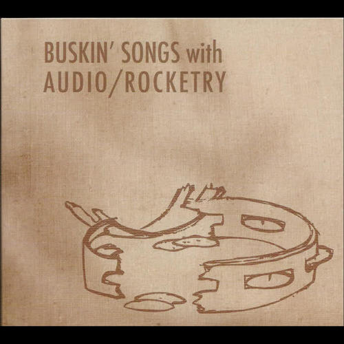 Buskin' Songs with Audio/Rocketry (Explicit)