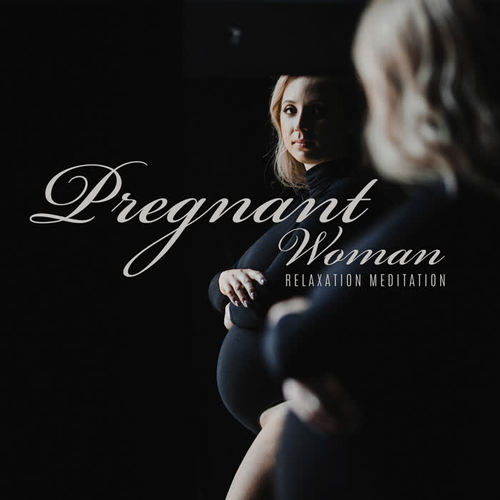 Pregnant Woman – Relaxation Meditation