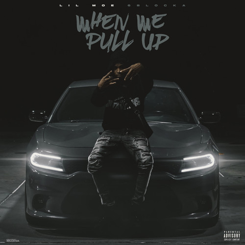 When We Pull Up (Explicit)