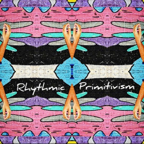 Rhythmic Primitivism