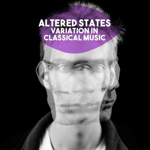 Altered States: Variation in Classical Music