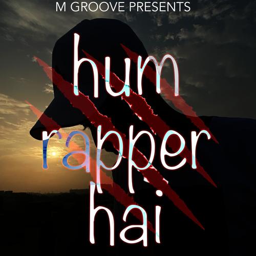 HUM RAPPER HAI