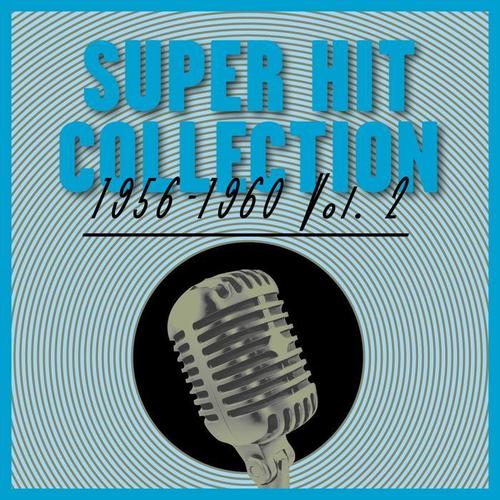 Super Hit Collection 1956-1960, Vol.2