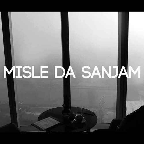 Misle Da Sanjam (Explicit)