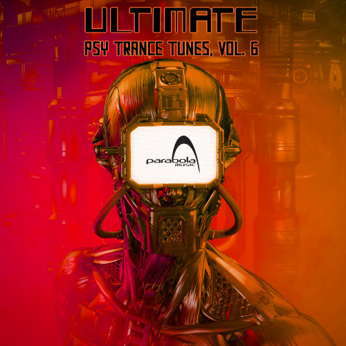 Ultimate Psy Trance Tunes, Vol. 6