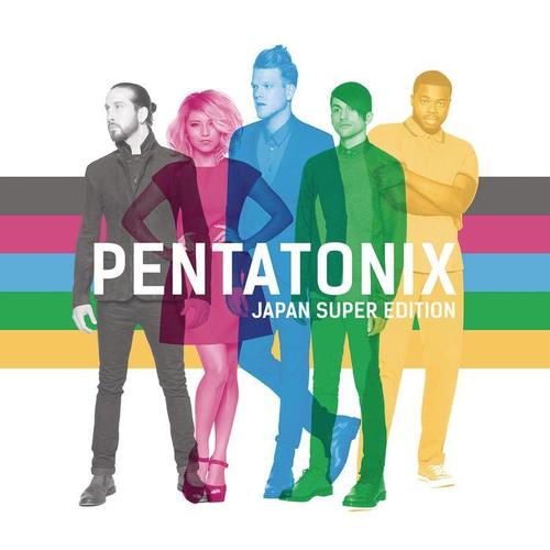 Pentatonix (Japan Super Edition)