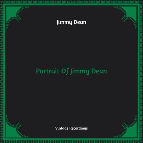 Portrait Of Jimmy Dean (Hq Remastered)