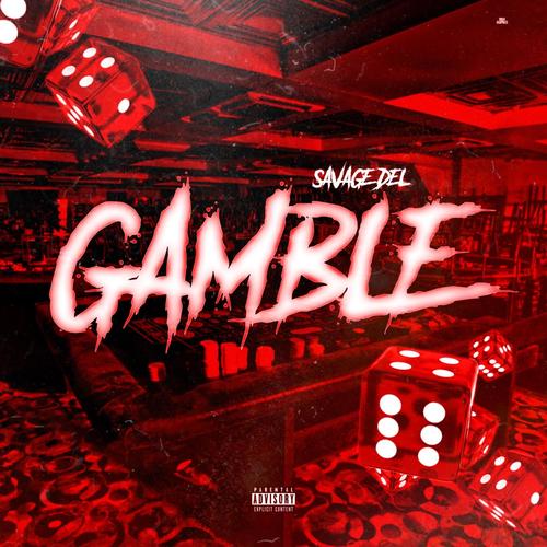 Gamble (Explicit)