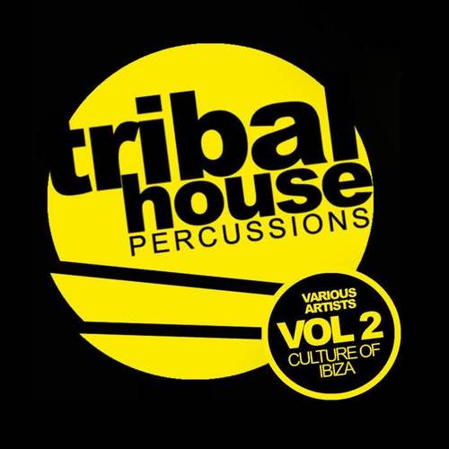 Tribal House Percussions, Vol.2: Culture Of Ibiza