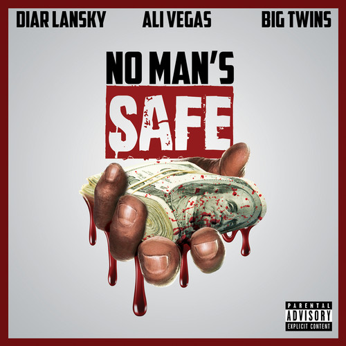 No Man's Safe (Explicit)