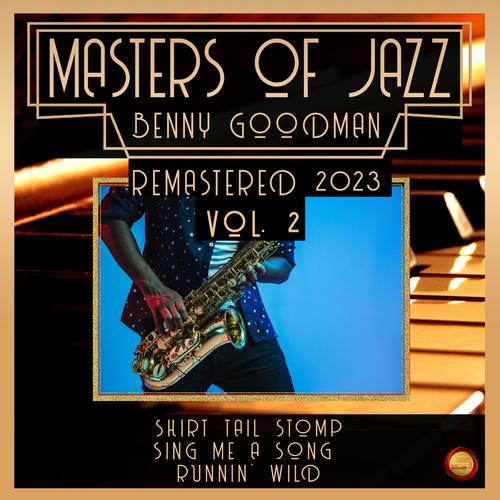 Masters of Jazz: Benny Goodman, Vol. 2 (Remastered 2023)