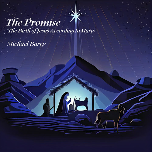 The Promise (The Birth of Jesus According to Mary)