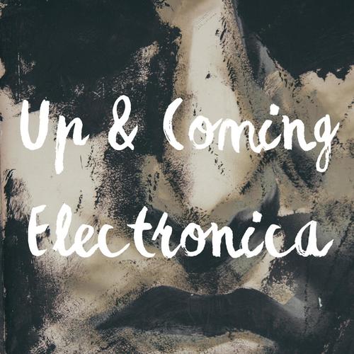 Up & Coming Electronica