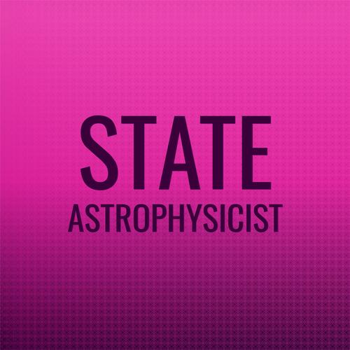 State Astrophysicist