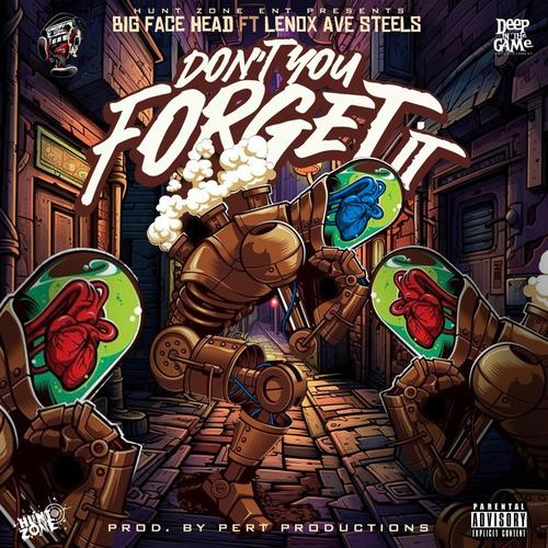 Don't You Forget It (feat. Lenox Ave Steels) [Explicit]