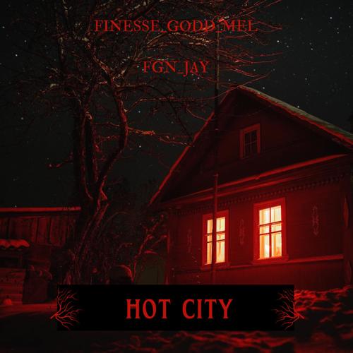 Hot City (feat. FGN_JAY) [Explicit]