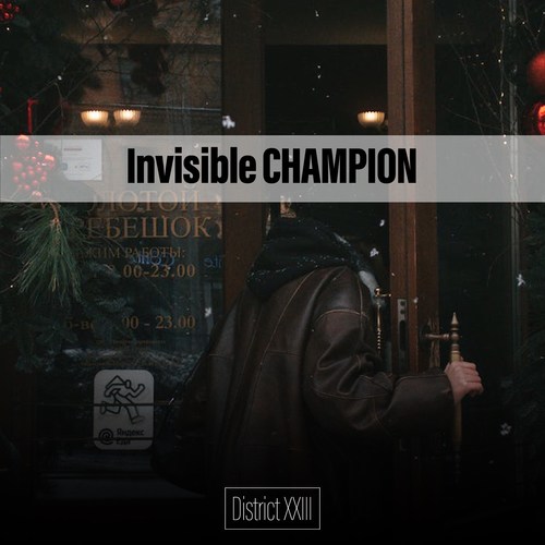 Invisible CHAMPION District XXIII