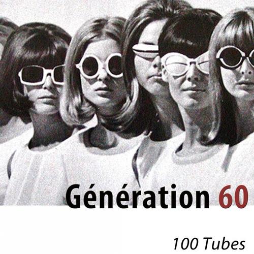 Génération 60 (100 tubes des idoles et des copains)