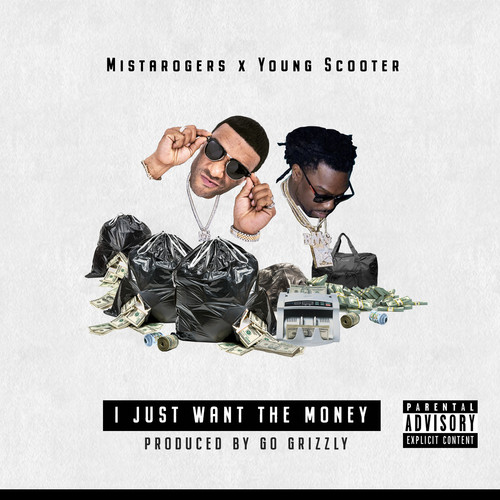 I Just Want the Money (feat. Young Scooter) [Explicit]