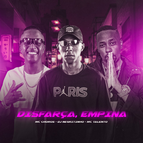 Disfarça, Empina (Explicit)