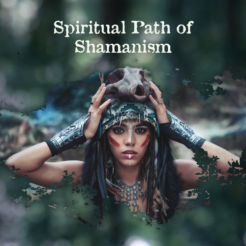 Spiritual Path of Shamanism: Deep Trance Meditation Music with Shamanic Drums & Healing Sounds of Nature, Mindfulness & Mysticism, Enter the Spirit World