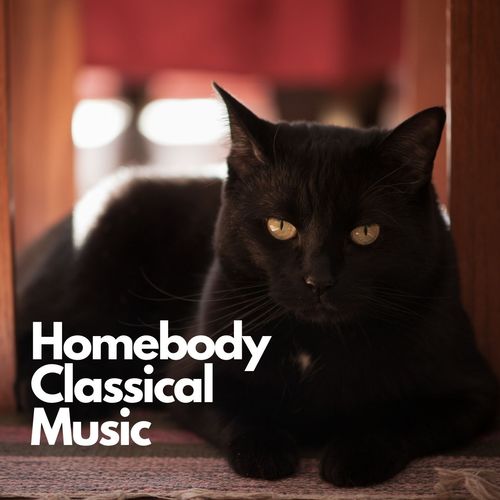 Homebody Classical Music