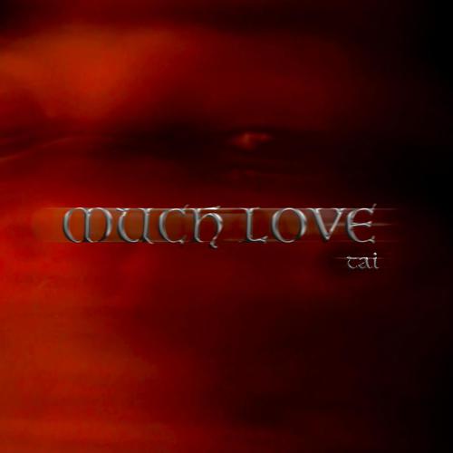 Much Love (Explicit)