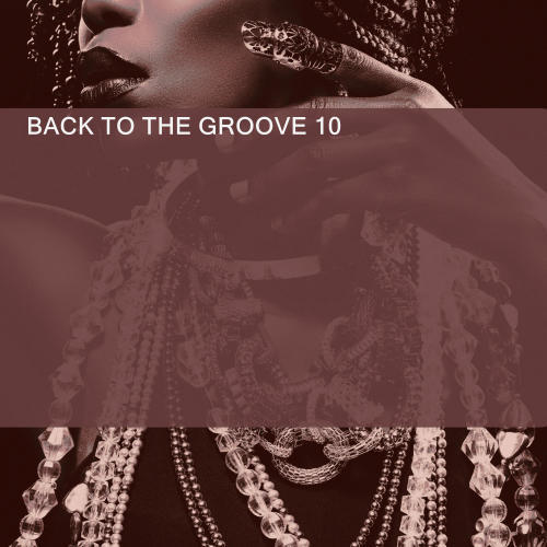 BACK TO THE GROOVE 10