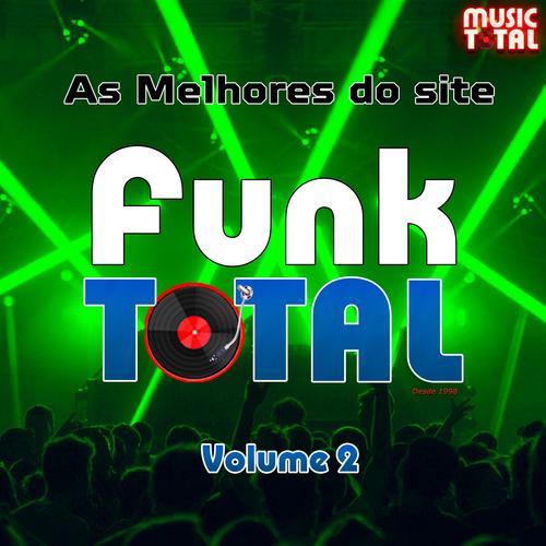 As Melhores do Site Funk Total 2