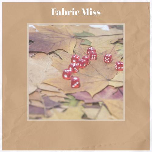 Fabric Miss