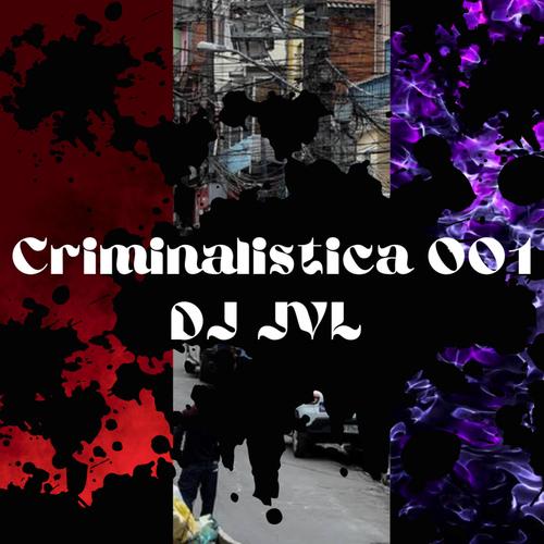 Criminalistica 001 (Explicit)