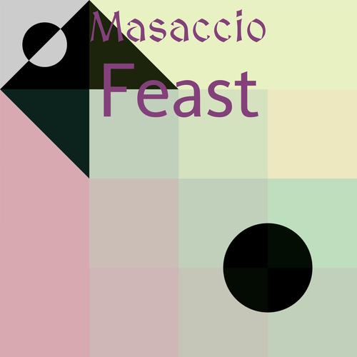 Masaccio Feast