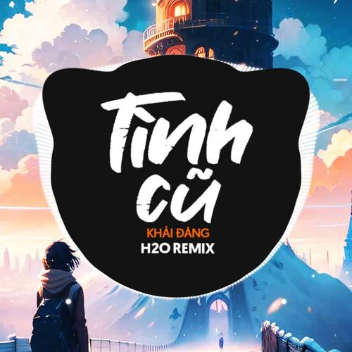 Tình Cũ Remix (Deep House)