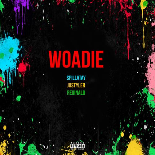 Woadie (feat. Spillatay) [Explicit]