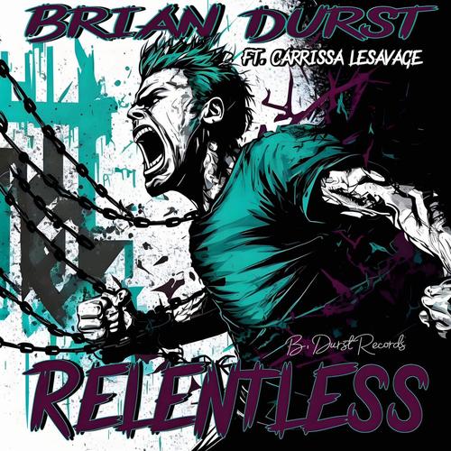 Relentless (feat Carrissa LeSavage)