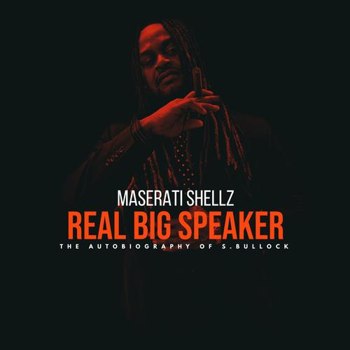 Real Big Speaker the Autobiography of S.Bullock (Explicit)