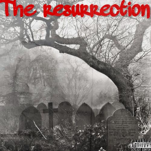 The Resurrection (Explicit)