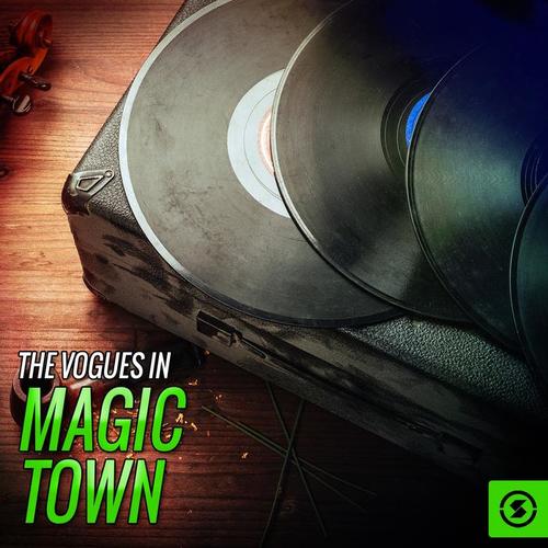 The Vogues in Magic Town