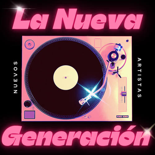 La Nueva Generación (Explicit)