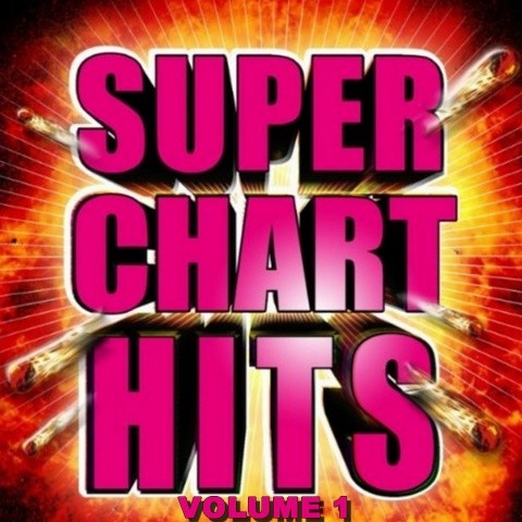 Super Chart Hits: Vol. 1